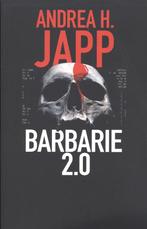BARBARIE 2.0, Comme neuf, Andrea H. Japp, Belgique, Enlèvement ou Envoi