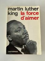 La force d'aimer, Martin Luther King, Boeken, Gelezen, Maatschappij en Samenleving, Ophalen of Verzenden