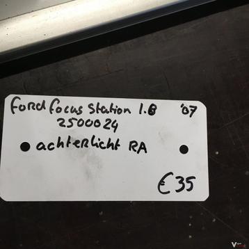 Ford Focus Station 1.8 2007 Wagennr 2500024  Achterlicht Rec beschikbaar voor biedingen