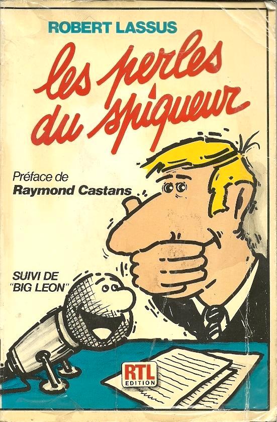 Le livre Les perles du spiqueur de Robert Lassus, Boeken, Humor, Gelezen, Anekdotes en Observaties, Ophalen of Verzenden
