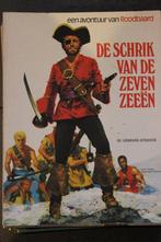 STRIP SC ROODBAARD DE SCHRIK VAN DE ZEVEN ZEEËN EERSTE DRUK, Boeken, Ophalen of Verzenden, Zo goed als nieuw
