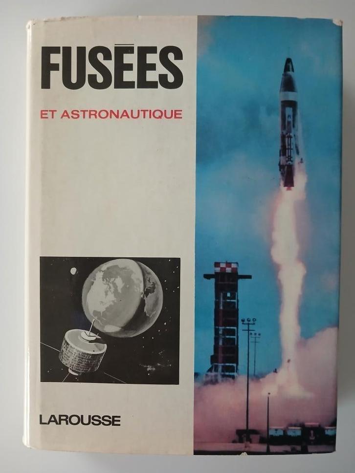 Raketten en ruimtevaart - Camille Rougeron - Larousse 1964, Verzamelen, Luchtvaart en Vliegtuigspotten, Gebruikt, Boek of Tijdschrift