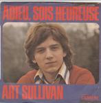 45T: Art Sullivan: Adieu, sois heureuse   Pop, Gebruikt, 7 inch, Single, Ophalen of Verzenden
