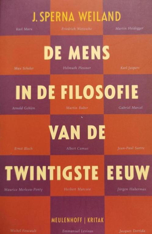 DE MENS IN DE FILOSOFIE VAN DE  20DE EEUW J.Sperna Weiland, Boeken, Filosofie, Gelezen, Algemeen, Ophalen of Verzenden