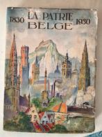 La patrie Belge 1830-1930, Livres, 19e siècle, Utilisé