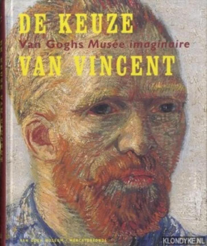 Boek ‘De Keuze van Vincent - Van Gogh Musée imaginaire’., Boeken, Kunst en Cultuur | Beeldend, Nieuw, Schilder- en Tekenkunst