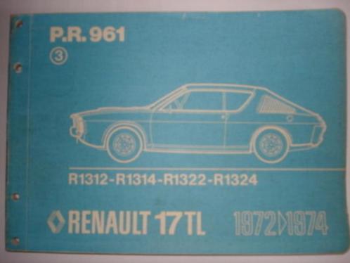 Renault 17 TL 1972/1973/1974 Catalogue pièces de rechange, Autos : Divers, Modes d'emploi & Notices d'utilisation, Envoi
