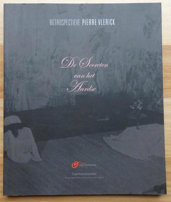 Pierre Vlerick - retrospectieve 2011 Caermersklooster Gent, Boeken, Kunst en Cultuur | Beeldend, Nieuw, Schilder- en Tekenkunst