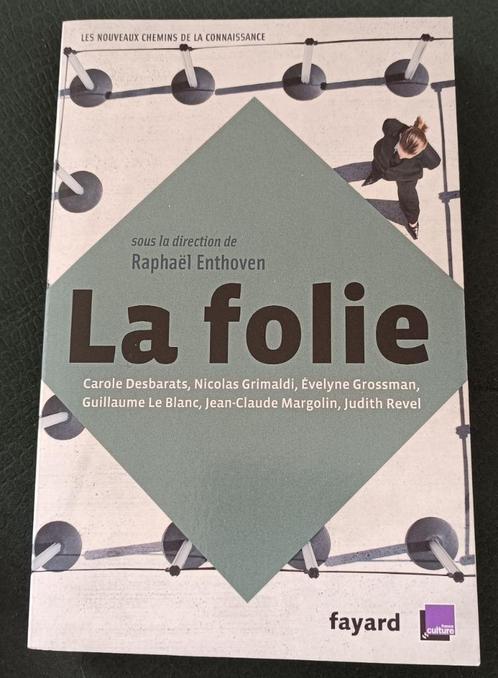La Folie : Raphaël Enthoven (collectif) : FORMAT DE POCHE, Boeken, Filosofie, Gelezen, Metafysica of Natuurfilosofie, Ophalen of Verzenden