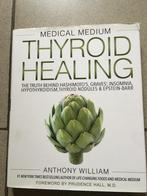 Medical Medium: Thyroid Healing, Boeken, Ophalen of Verzenden, Gelezen, Anthony Willam