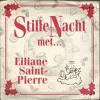 Liliane Saint-Pierre – Stille Nacht, Nederlandstalig, Gebruikt, Ophalen of Verzenden, 7 inch