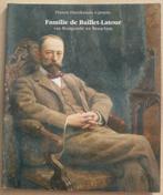 Familie de Baillet-Latour - Van Bourgondië tot Brasschaat, Boeken, Ophalen of Verzenden