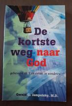 G. Jampolsky - De kortste weg naar God, Boeken, Ophalen of Verzenden, Gelezen, G. Jampolsky