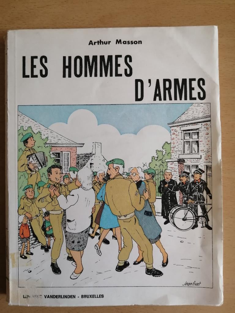 Les hommes d'armes d'Arthur Masson 1968, Livres, Livres régionalistes & Romans régionalistes, Enlèvement ou Envoi