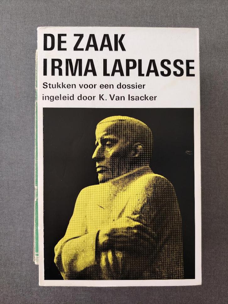 DE ZAAK IRMA LAPLASSE - HET PROCES IRMA LAPLASSE, Livres, Guerre & Militaire, Utilisé, Autres sujets/thèmes, Deuxième Guerre mondiale