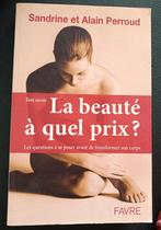 La Beauté à quel prix? Les questions à se poser..., Livres, Psychologie, Psychologie sociale, Utilisé, Sandrine et Alain Perroud