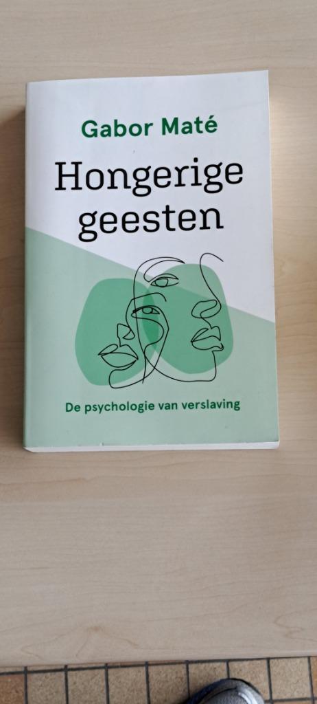 Hongerige geesten de psychologie van verslaving, Boeken, Psychologie, Ophalen of Verzenden