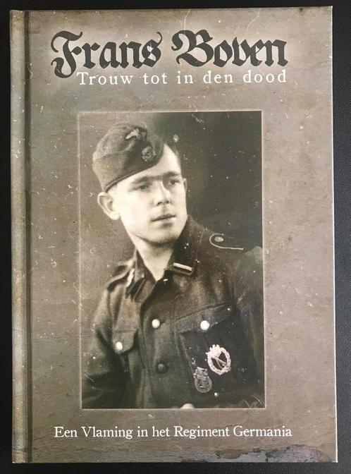 Frans Boven - Trouw tot in den dood, Oostfront, collaboratie, Boeken, Oorlog en Militair, Nieuw, Tweede Wereldoorlog, Ophalen of Verzenden