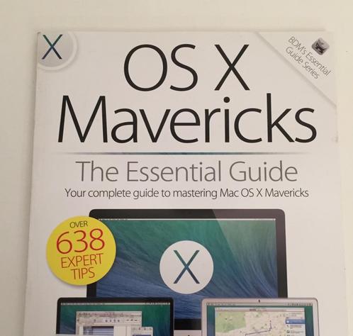 The Essential Guide to Mac OS X Mavericks, Livres, Livres Autre, Comme neuf, Enlèvement ou Envoi