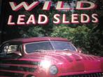 Boek Wild LEAD SLEDS 1991, Boeken, Auto's | Boeken, Zo goed als nieuw, Algemeen, Verzenden