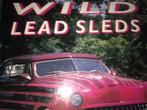 Boek Wild LEAD SLEDS 1991, Livres, Autos | Livres, Comme neuf, Général, Envoi