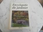 livre "Encyclopedie du jardinier "  Gründ, Livres, Maison & Jardinage, Utilisé, Enlèvement ou Envoi, Jardinage et Plantes de jardin