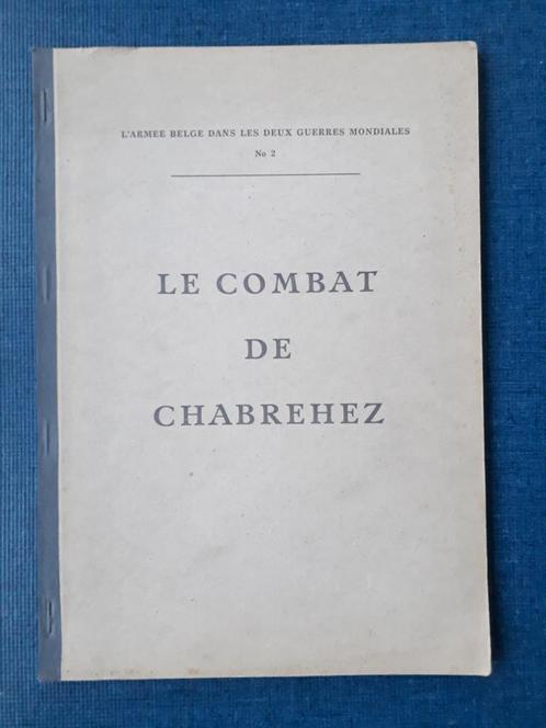 Le combat de Chabrehez 10 mai 1940 : Chasseurs Ardennais con, Livres, Histoire mondiale, Utilisé, Europe, 20e siècle ou après