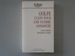Golfe - Clefs pour une Guerre annoncée, Livres, Autres régions, Enlèvement ou Envoi, Utilisé, Alain GRESH
