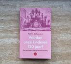 Worden onze kinderen 120? Geschiedenis van levensverwachting, Maatschappij en Samenleving, Nieuw, Ophalen of Verzenden, Patrick Deboosere