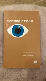 Dirk Vanheule - Hoe vind ik recht?, 4 pagina’s gemarkeerd, Boeken, Studieboeken en Cursussen, Ophalen of Verzenden, Zo goed als nieuw