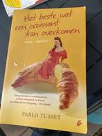 P. Tusset - Het beste wat een croissant kan overkomen, Ophalen of Verzenden, Zo goed als nieuw, P. Tusset