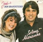 single José & Ron Brandsteder - So long, Marianne, Cd's en Dvd's, Vinyl Singles, 7 inch, Single, Ophalen of Verzenden, Zo goed als nieuw