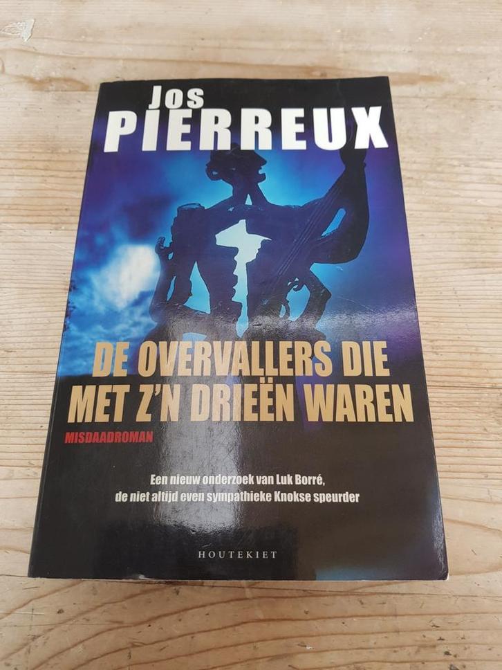 Jos Pierreux - De overvallers die met z'n drieen waren, Boeken, Thrillers, Zo goed als nieuw, België, Ophalen of Verzenden