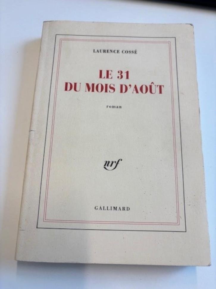 Le 31 du mois d'août (Laurence Cossé), Boeken, Romans, Ophalen of Verzenden
