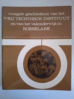 Vroegste geschiedenis van het VTI en het vakonderwijs te, Boeken, Ophalen of Verzenden, Zo goed als nieuw