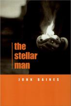 The Stellar Man, John Baines, Ophalen of Verzenden, Zo goed als nieuw, Overige onderwerpen