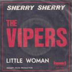 The Vipers – Sherry Sherry / Little woman – Single, Cd's en Dvd's, Gebruikt, 7 inch, Single, Ophalen of Verzenden