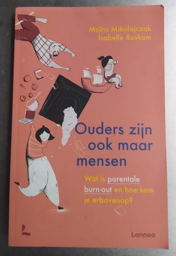 Moïra Mikolajczak - Ouders zijn ook maar mensen, Enlèvement, Comme neuf, Moïra Mikolajczak; Isabelle Roskam