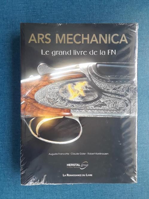 Ars mechanica : Le grand livre de la Fabrique Nationale (188, Livres, Histoire nationale, Neuf, Enlèvement ou Envoi