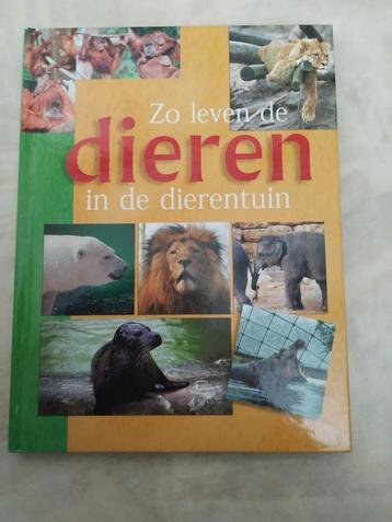 zo leven de dieren in de dierentuin mooi dik nieuw boek  beschikbaar voor biedingen
