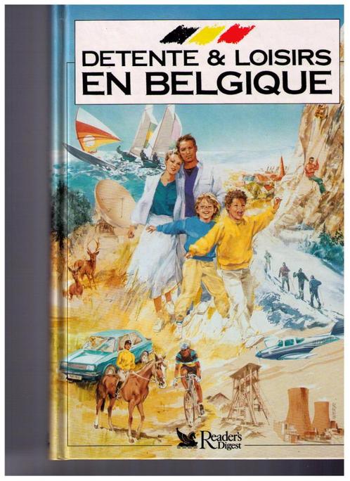 Détente & loisirs e Belgique - Reader's Digest - 1990 - Neuf, Livres, Guides touristiques, Neuf, Autres types, Benelux, Autres marques
