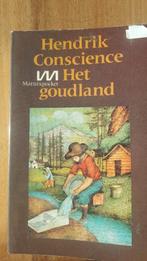 Hendrik Conscience : Het Goudland, Boeken, Ophalen of Verzenden, Zo goed als nieuw