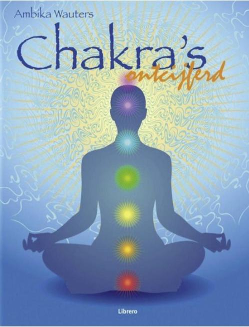 Chakra's ontcijferd, Ambika Wauters, Livres, Ésotérisme & Spiritualité, Comme neuf, Envoi