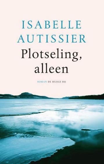 Te Koop Boek PLOTSELING ALLEEN Isabelle Autissier beschikbaar voor biedingen