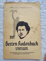 Met Berten Rodenbach vooraan liedboek, Ophalen of Verzenden, Gelezen, Overige onderwerpen, Albrecht Rodenbach