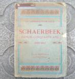 Ancien LIVRE " Schaerbeek " Depuis 50 Ans (1860 - 1910 ), Livres, LOUIS  BERTRAND, Enlèvement ou Envoi, Utilisé, 20e siècle ou après