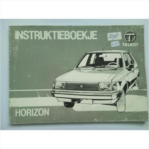 Talbot Horizon Instructieboekje 1982 #1 Nederlands, Autos : Divers, Modes d'emploi & Notices d'utilisation, Enlèvement ou Envoi