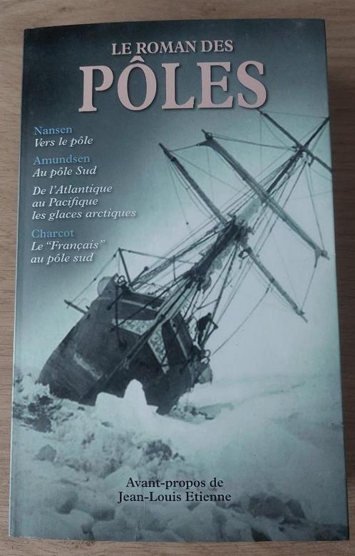 Le roman des pôles, Boeken, Biografieën, Zo goed als nieuw, Overige, Ophalen of Verzenden