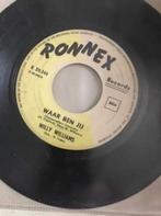 7" Willy Williams, waar ben jij / Thuis mijn liefste, Cd's en Dvd's, Ophalen of Verzenden, Levenslied of Smartlap