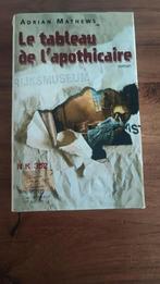 Le Tableau de l'aphothicaire - Adrian Mathews, Ophalen of Verzenden